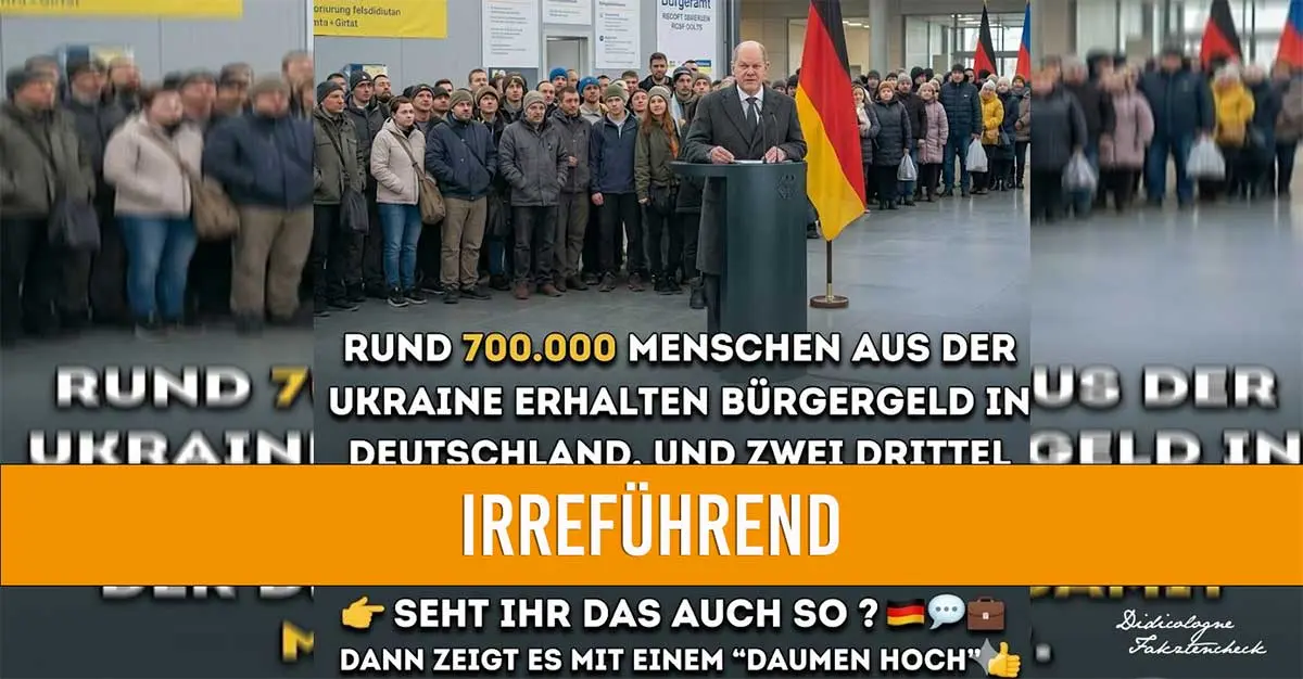 Faktencheck-Grafik von Didicologne Nachgehakt zum Thema Bürgergeld: Im Hintergrund ist eine offizielle Pressekonferenz mit dem Bundeskanzler (Olaf Scholz) vor einer Deutschlandfahne und einer großen Gruppe von Menschen zu sehen. Über das Bild gelegt ist der Text: 'Rund 700.000 Menschen aus der Ukraine erhalten Bürgergeld in Deutschland'. Ein dominanter orangefarbener Balken mit der Aufschrift 'IRREFÜHREND' markiert die journalistische Einordnung. Am unteren Rand erfolgt ein Aufruf zur Interaktion ('Seht ihr das auch so?'). Unten rechts befindet sich das Logo 'Didicologne Faktencheck'.