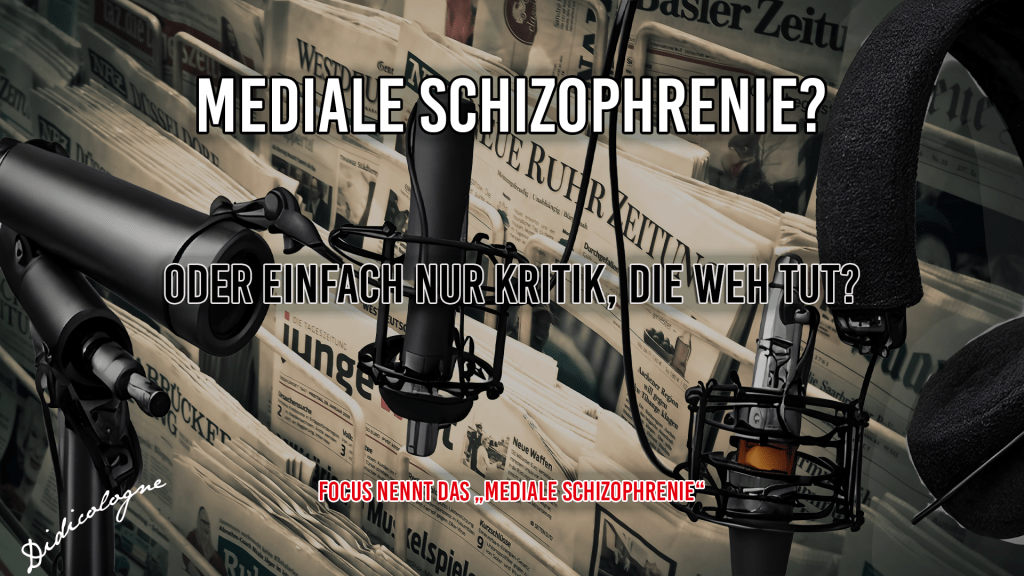 Mediale Schizophrenie?