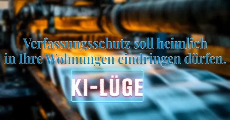 KI-generierte Fake-Schlagzeile „Verfassungsschutz soll heimlich in Ihre Wohnungen eindringen dürfen" über Zeitungsdruckmaschine