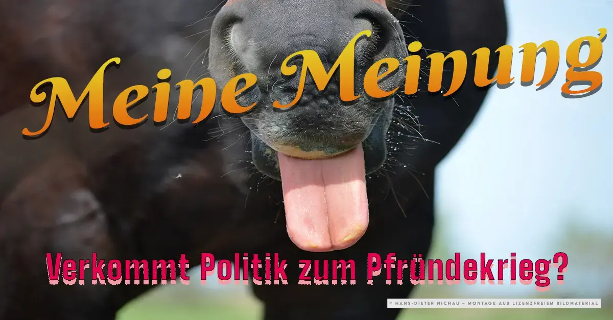 Pferd streckt die Zunge heraus – Symbolbild zur Kolumne Meine Meinung über Politik als Pfründekrieg