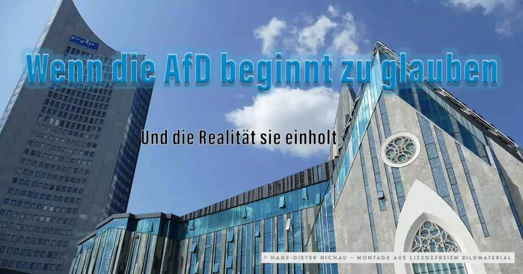 MDR-Gebäude und Paulinum in Leipzig mit Text über AfD und Realität