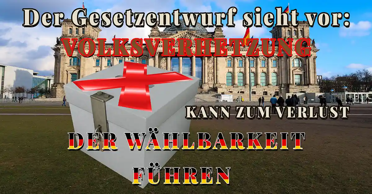 Reichstag in Berlin, davor Wahlurne mit rotem Kreuz, Text: Volksverhetzung kann zum Verlust der Wählbarkeit führen